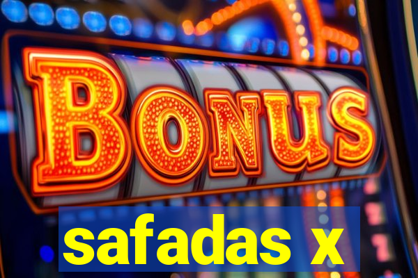 safadas x